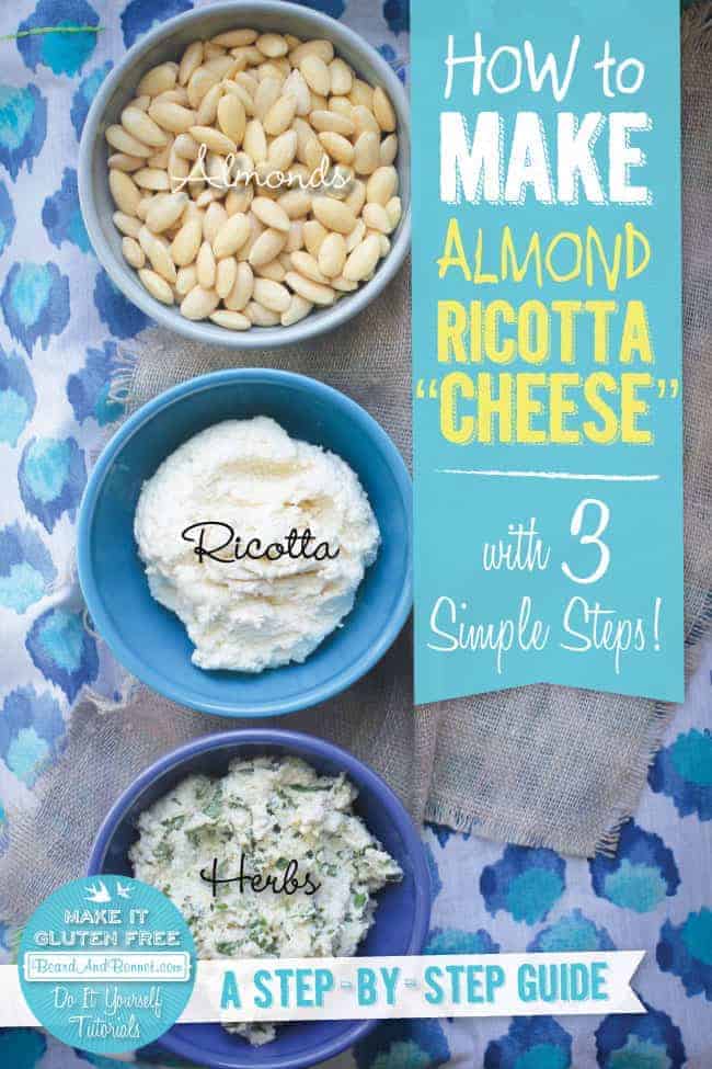 How To Make Almond Ricotta "Cheese" {Beard and Bonnet} #glutenfree #vegan